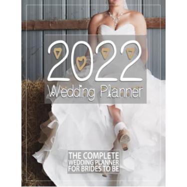 Imagem de 2022 Wedding Planner: a wedding planner book and organizer for the bride and for Couples journal - Diary Engagement Gift Book & Calendar and ... list, Wedding budget, Planning Note and more