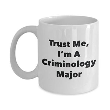 Imagem de Caneca Trust Me, I'm A Criminology Major - Caneca de café divertida - Lindas ideias de presentes de formatura para amigos e colegas de classe (325 ml)