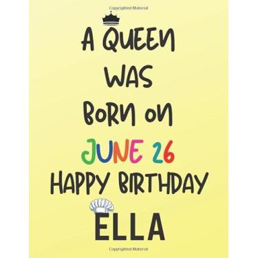 Imagem de A queen was born on june 25 happy birthday ELLA: 8.5 “ x 11 “ Blank Recipe Book to Write In: Collect the Recipes You Love in Your Own Custom Cookbook, (100-Recipe Journal and Organizer) Birthday gift