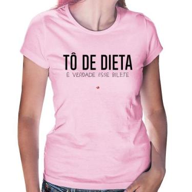 Imagem de Baby Look Tô de dieta, é verdade esse bilete - Foca na Moda, Rosa bebê