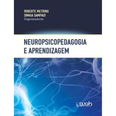 Imagem de Neuropsicopedagogia E Aprendizagem 1 Ed