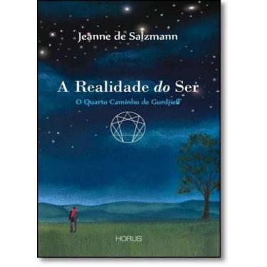 Imagem de Realidade do Ser, A: O Quarto Caminho de Gudjieff, 3