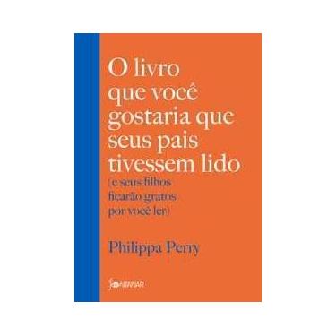 Imagem de Livro - O livro que você gostaria que seus pais tivessem lido - Fontan