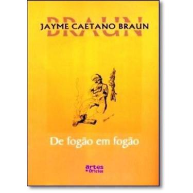 Imagem de De Fogão em Fogão - ARTES E OFICIOS