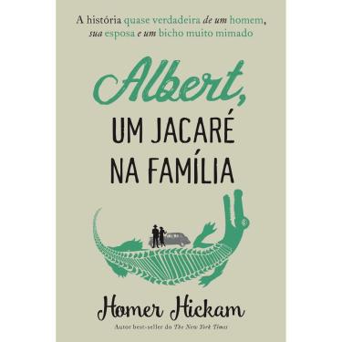 Imagem de Livro - Albert, um Jacaré na Família - Homer Hickmam