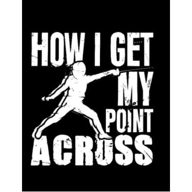 Imagem de Notebook: Fencing Fencer Duel Sports Fencing Mask Helmet Saber Rapier Duel: Gratitude Notebook Journal Daily Gift 100 Pages 8.5x11 Soft Cover