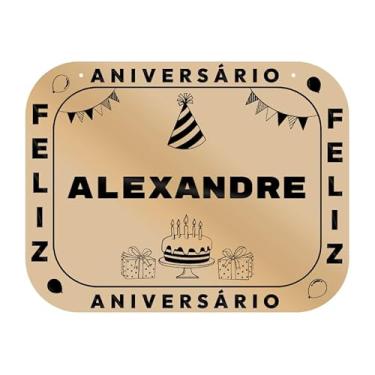 Imagem de Placa Feliz Aniversário Alexandre em MDF, 19x14 cm, com 2 Furos para Pendurar