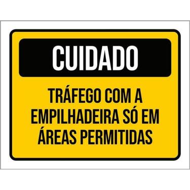 Imagem de Kit 3 Placas Cuidado Tráfego Empilhadeira Áreas Permitidas