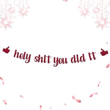 Imagem de Banner engraçado de graduação Holy Shit You Did It - Decorações de formatura com glitter pré-amarrado 2026, suprimentos para festa de aposentadoria, promoção de emprego, livre de câncer, divórcio