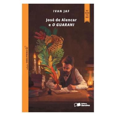 Imagem de José De Alencar E O Guarani