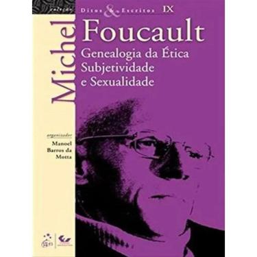 Imagem de Genealogia da Ética Subjetividade e Sexualidade - Ditos e Escritos - Vol. IX
