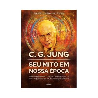 Imagem de C. G. Jung: seu mito em nossa época - Cultrix