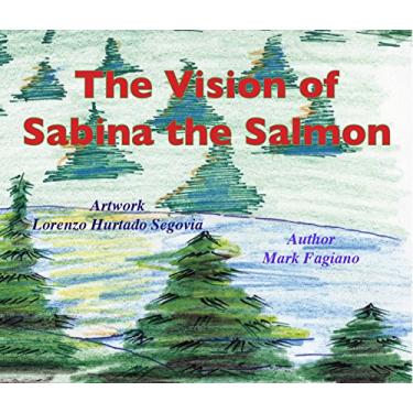 Imagem de The Vision of Sabina the Salmon (Smart Kids Book 1) (English Edition)