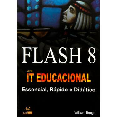 Imagem de Livro - Flash 8: Essencial, Rápido e Didático - William Braga