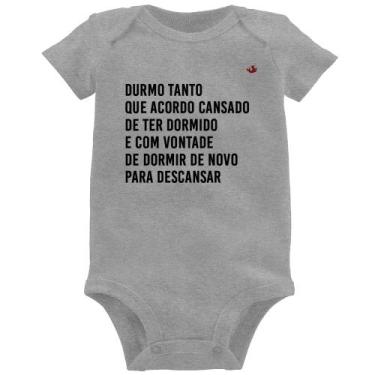 Imagem de Body Bebê Durmo tanto que acordo cansado - Foca na Moda, Cinza, M