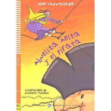 Imagem de Abuelita Anita Y El Pirata - Hub Lecturas Infantiles Y Juveniles - Nivel 1 - Libro Con CD Audio