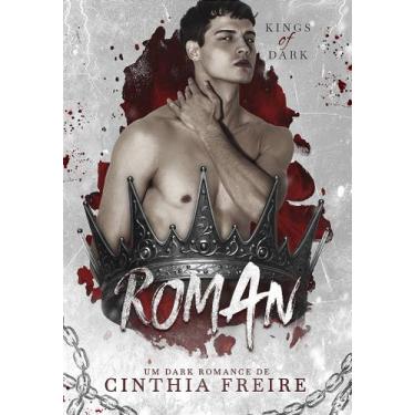 Imagem de ROMAN, Kings Of Dark - LIVRO 2- Cinthia Freire - no-brand