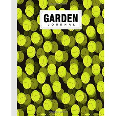 Imagem de Garden Journal: Garden Journal Tennis Cover, Gardening Planner, Garden Diary and Record Book | 120 Pages, Size 8" x 10" Tennis Cover Design by Valerie Fitzgerald