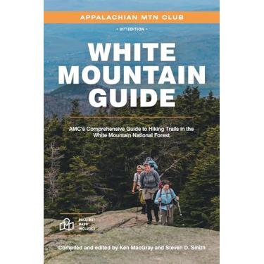 Imagem de White Mountain Guide: Amc's Comprehensive Guide to Hiking Trails in the White Mountain National Forest