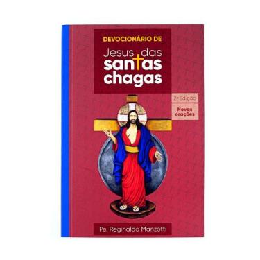 Imagem de Devocionário Santas Chagas - Padre Reginaldo Manzotti - Evangelizar