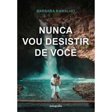 Imagem de Nunca Vou Desistir De Você