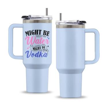 Imagem de Uibunoo Might Be Gift, Copo de vodka Might Be de 1,134 g Might Be Water Might Be com alça e canudo, copo de vinho Might Be, presentes de aniversário para mulher e homem, copo de aço inoxidável Might