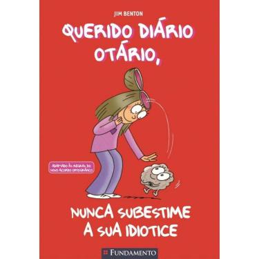 Imagem de Querido Diário Otário - Nunca Subestime A Sua Idiotice