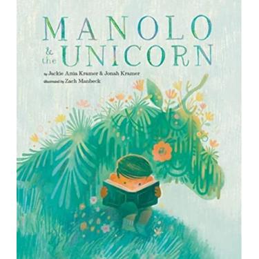 Imagem de Manolo & the Unicorn: A Picture Book
