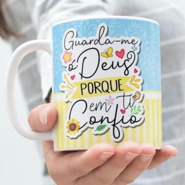 Imagem de Caneca Porcelana Guarda-me ó Deus Que Só em Ti  Confio Est. Evangélica