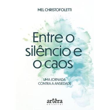 Imagem de Livro - Entre o Silêncio e o Caos