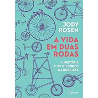 Imagem de Livro - A vida em duas rodas - Rocco