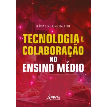 Imagem de Livro - Tecnologia e colaboração no Ensino Médio
