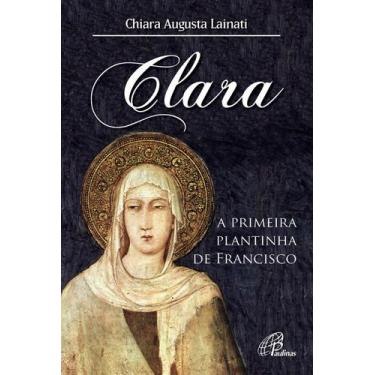 Imagem de Livro - Clara, a primeira plantinha de Francisco
