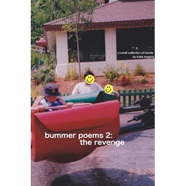 Imagem de bummer poems 2: the revenge