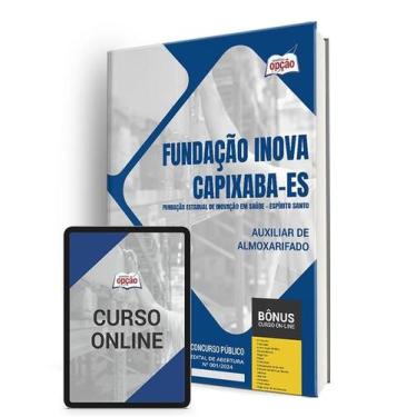 Imagem de Apostila Fundação INOVA Capixaba - ES 2024 - Auxiliar de Almoxarifado 