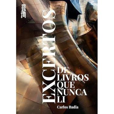 Imagem de Excertos de Livros Que Nunca Li - EDITORA INVERSO