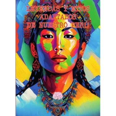 Imagem de Leyendas y mitos adaptados de nuestro Perú - Espanhol