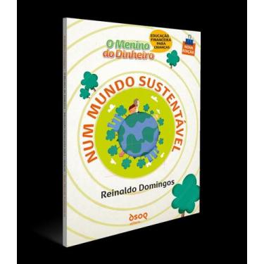 Imagem de O Menino do Dinheiro - Num Mundo Sustentável - DSOP DIDATICO, Sortido
