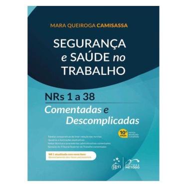 Imagem de Segurança E Saúde No Trabalho - Nrs 1 A 38 Comentadas E Descomplicadas - 10ª Edição 2025