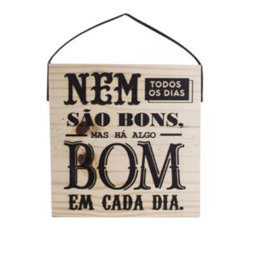 Imagem de Quadro Frase Motivacional Nem Todos Os Dias, Preto, Madeira, 19 x 19 x 2cm, Alça de Couro Sintético, Impressão UV