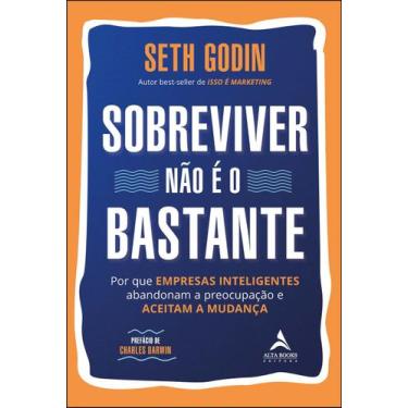 Imagem de Livro - Sobreviver não é o bastante - Alta Books