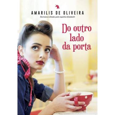 Imagem de Do Outro Lado da Porta - Romance Emocionante - VIDA E CONSCIENCIA
