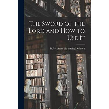 Imagem de The Sword of the Lord and How to Use It