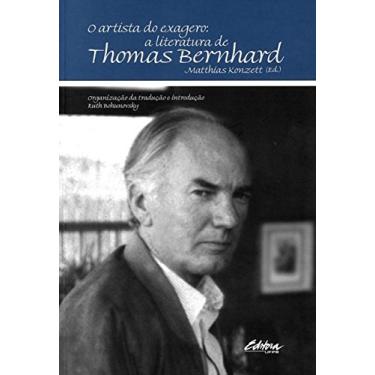 Imagem de O artista do exagero: a literatura de Thomas Bernhard