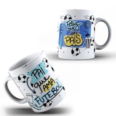 Imagem de Caneca Xícara Dia dos Pais Personalizada Pai Que Ama Futebol Presente 