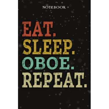 Imagem de Oboe Mom Birthday Gifts from Daughter, Son, Kids - Eat Sleep Oboe Repeat: Mothers Day Gifts for Mom - Fathers Day Gift for Dad, Christmas Birthday Gifts - Lined Journal Notebook Planner,Business