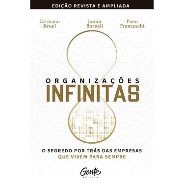 Imagem de Organizações Infinitas - O Segredo Por Trás Das Empresas Que Vivem Para Sempre [Edição Revista E Amp