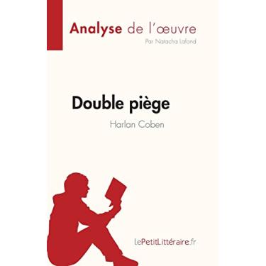 Imagem de Double piège de Harlan Coben (Analyse de l'oeuvre): Résumé complet et analyse détaillée de l'oeuvre