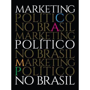 Imagem de Marketing Político No Brasil