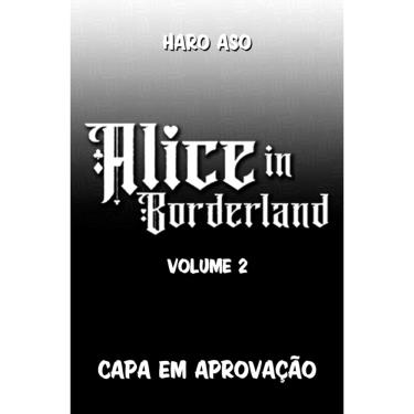 Imagem de Alice in Bordeland - BIG - Vol. 02 - Mangá que deu origem à série da Netflix